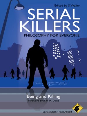 cover image of Serial Killers--Philosophy for Everyone